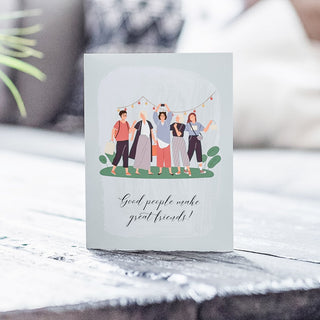 Good people Friend Greeting Card | Natalie Ryan Design