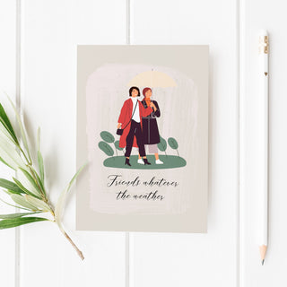 Friends Whatever the Weather Greeting Card | Natalie Ryan Design
